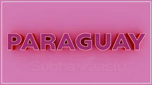 Vastu Consultant in Paraguay